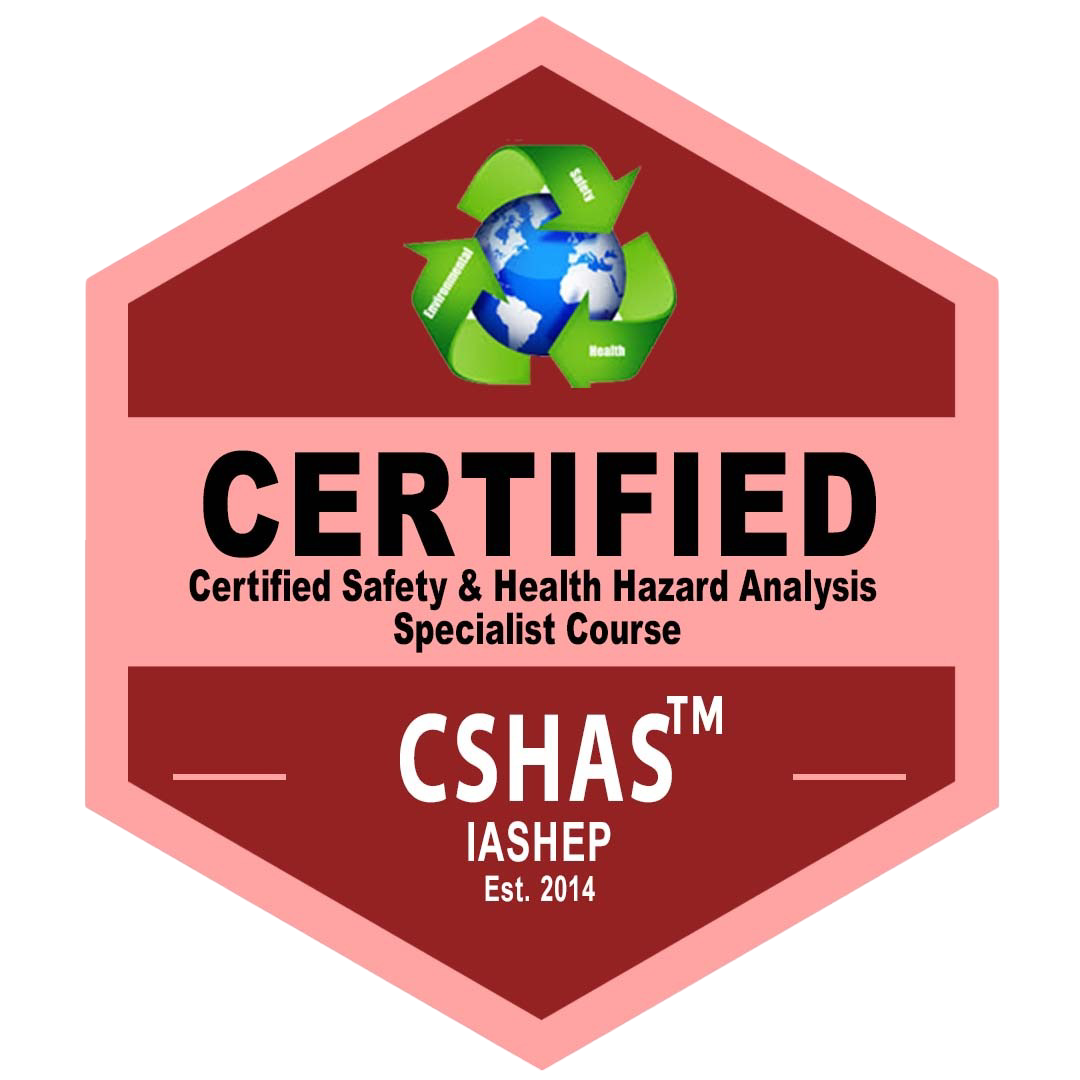Certified Safety & Health Hazard Analysis Specialist Course (CSHAS) Badge